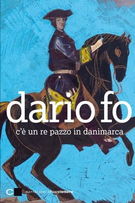 Il re danese di Dario Fo sembra pazzo, ma non lo 